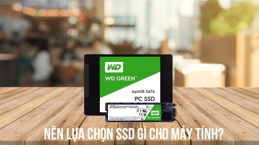 Hướng dẫn chọn SSD phù hợp cho laptop trong năm 2025
